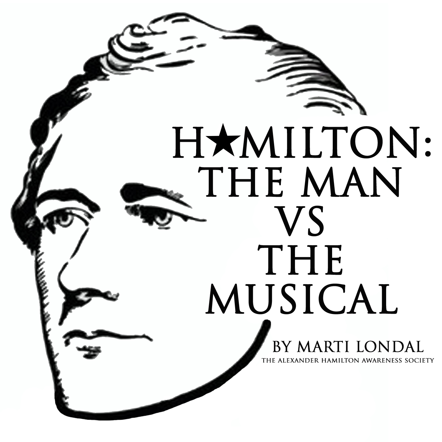 Hamilton: The Man Vs. The Musical