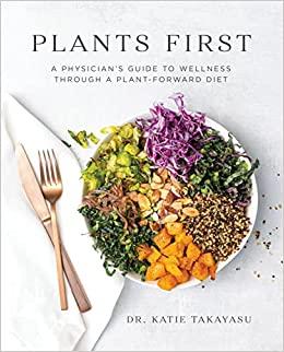 Plants First by Dr. Katie